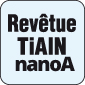 090 - Revêtue TiAIN nanoA